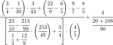 \cfrac[l]{\left(\cfrac{3}{4}-\cfrac{1}{30}\right)\cdot\cfrac{3}{43}+\left(\cfrac[l]{22}{9}-\cfrac[l]{6}{5}\right)\cdot\cfrac{9}{7}-\cfrac[l]{8}{5}}{\left[\cfrac{\cfrac{23}{10}-\cfrac{213}{99}}{\cfrac{1}{5}+\cfrac{12}{9}}\cdot\left(\cfrac{253}{49}\right)+\cfrac{3}{4}\right]\cdot\left(\cfrac{4}{5}\right)}+\cfrac{4}{\cfrac{20+108}{90}}