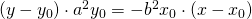 (y-y_{0})\cdot a^{2}y_{0} =-b^{2}x_{0}\cdot \left ( x-x_{0} \right )