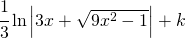 \cfrac{1}{3}\ln \left | 3x+\sqrt{9x^2-1} \right |+k
