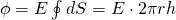 \phi =E\oint dS=E\cdot 2\pi rh