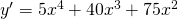 y'=5x^{4}+40x^{3}+75x^{2}