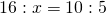 16:x=10:5