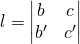 l=\begin{vmatrix} b & c \\ b' & c' \end{vmatrix}