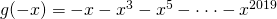 g(-x)=-x-x^3-x^5-\cdot \cdot \cdot -x^{2019}