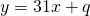 y=31x+q