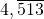 4,\overline{513}