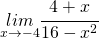 \underset{x\rightarrow-4}{lim}\cfrac{4+x}{16-x^{2}}