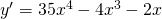 y'=35x^{4}-4x^{3}-2x