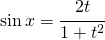 \sin x=\cfrac{2t}{1+t^{2}}