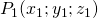 P_{1}(x_{1};y_{1};z_{1})