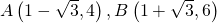 A\left ( 1-\sqrt{3},4 \right ),B\left ( 1+\sqrt{3},6 \right )