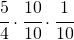 \cfrac{5}{4}\cdot \cfrac{10}{10}\cdot \cfrac{1}{10}