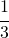 \cfrac{1}{3}