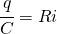 \cfrac{q}{C}=Ri