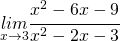 \underset{x\rightarrow3}{lim}\cfrac{x^{2}-6x-9}{x^{2}-2x-3}