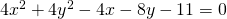 4x^2+4y^2-4x-8y-11=0