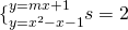 \{_{y=x^{2}-x-1}^{y=mx+1}&s=2