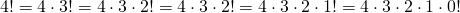 4!=4\cdot 3!=4\cdot 3\cdot 2!=4\cdot 3\cdot 2!=4\cdot 3\cdot 2\cdot 1!=4\cdot 3\cdot 2\cdot 1\cdot 0!