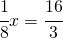 \cfrac{1}{8}x=\cfrac{16}{3}