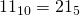 11_{10}=21_{5}