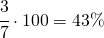 \cfrac{3}{7}\cdot 100=43\%