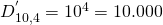 D_{10,4}^{'}=10^{4}=10.000