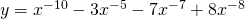 y=x^{-10}-3x^{-5}-7x^{-7}+8x^{-8}