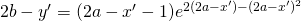 2b-y'=(2a-x'-1)e^{2(2a-x')-(2a-x')^2}