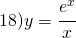 18) y=\cfrac{e^{x}}{x}