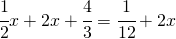 \cfrac{1}{2}x+2x+\cfrac{4}{3}=\cfrac{1}{12}+2x